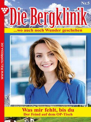 cover image of Die Bergklinik 5 – Arztroman